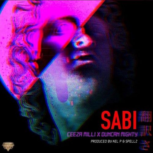 Ceeza Milli x Duncan Mighty - Sabi