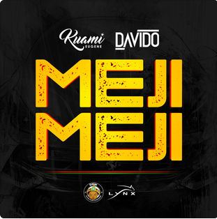 Meji Meji - Kuami Eugene X Davido