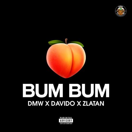 'Bum Bum' By DMW x Davido x Zlatan